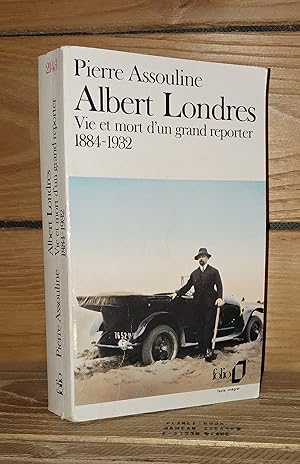 Imagen del vendedor de ALBERT LONDRES : Vie et mort d'un grand reporter, 1884-1932 a la venta por Planet's books