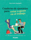 Seller image for Ejercicios para estar a gusto en el trabajo for sale by Agapea Libros