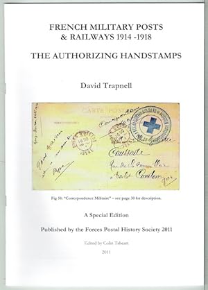 French Military Posts & Railways 1914-1918: The Authorizing Handstamps