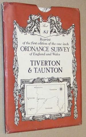 Imagen del vendedor de Tiverton & Taunton: Sheet 83, reprint of the first edition of the one-inch Ordnance Survey of England and Wales a la venta por Nigel Smith Books