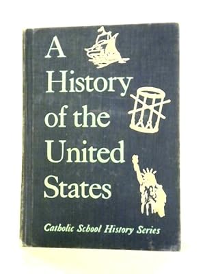 Image du vendeur pour A History of the United States mis en vente par World of Rare Books