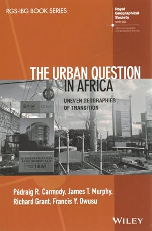 Bild des Verkufers fr Urban Question in Africa : Uneven Geographies of Transition zum Verkauf von GreatBookPrices