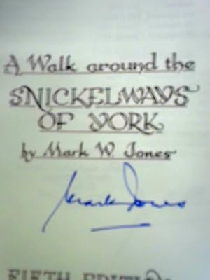 Seller image for A Walk Around The Snickelways Of York for sale by World of Rare Books