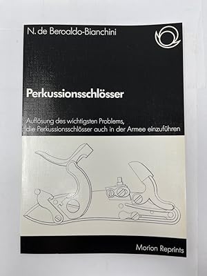 Perkussionsschlösser :Auflösung des wichtigsten Problems der Perkussionsschlösser auch in der Arm...