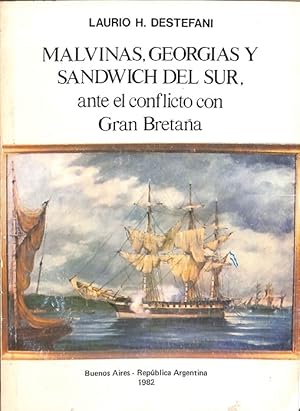 Seller image for MALVINAS, GEORGIAS Y SANDWICH DEL SUR, ANTE EL CONFLICTO CON GRAN BRETAA. for sale by Librera Smile Books