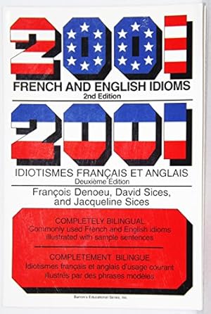 Bild des Verkufers fr 2001 French and English Idioms: 2001 Idiotismes Francais Et Anglais zum Verkauf von Modernes Antiquariat an der Kyll