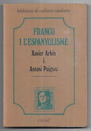 Franco i l'Espanyolisme (Biblioteca de cultura catalana) (Catalan Edition) 1980