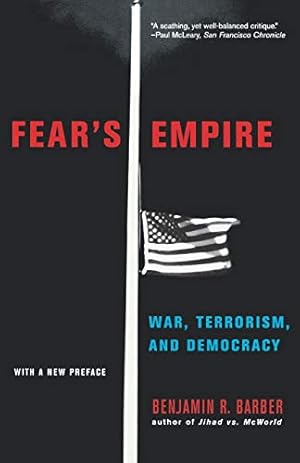 Seller image for Fear's Empire: War, Terrorism, and Democracy for sale by WeBuyBooks 2