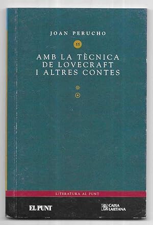 Amb la Tècnica de Lovecraft i altres Contes. 1998