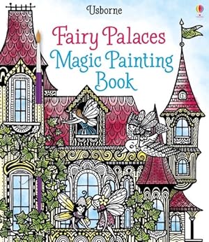 Seller image for Fairy Palaces Magic Painting Book for sale by GreatBookPrices