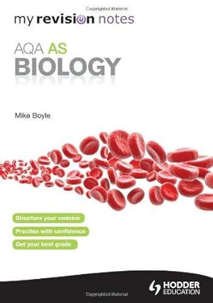 Image du vendeur pour My Revision Notes: AQA AS Biology (MRN) mis en vente par WeBuyBooks 2