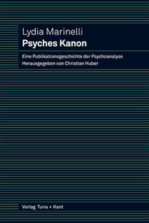 Image du vendeur pour Psyches Kanon: Zur Publikationsgeschichte rund um den Internationalen Psychoanalytischen Verlag mis en vente par Studibuch