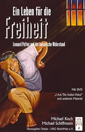 Bild des Verkufers fr Ein Leben fr die Freiheit: Leonard Peltier und der indianische Widerstand zum Verkauf von Studibuch