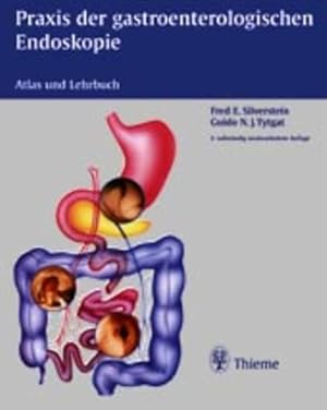 Bild des Verkufers fr Praxis der gastroenterologischen Endoskopie: Atlas und Lehrbuch zum Verkauf von Studibuch