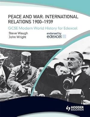 Imagen del vendedor de GCSE Modern World History for Edexcel: Peace and War International Relations 1900-1939 a la venta por WeBuyBooks 2