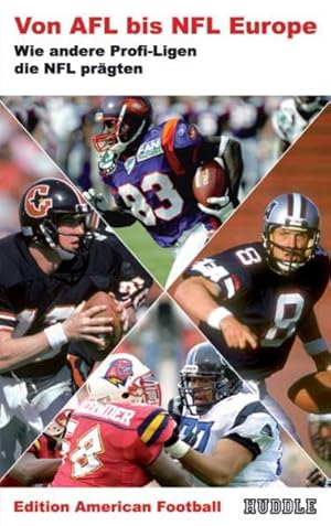 Bild des Verkufers fr Edition American Football 4: Von AFL bis NFL Europe - Wie andere Profi-Ligen die NFL prgten zum Verkauf von Studibuch