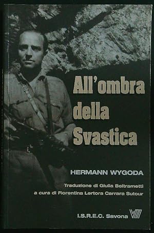 Seller image for All'ombra della svastica for sale by Librodifaccia