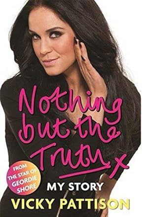 Image du vendeur pour Nothing But the Truth: My Story mis en vente par WeBuyBooks 2