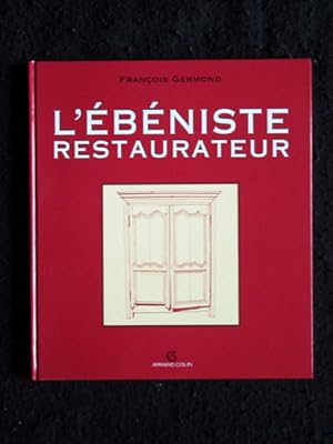 L`ébéniste-restaurateur.