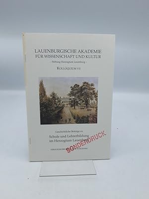 Geschichtliche Beiträge zu Schule und Lehrerbildung im Herzogtum Lauenburg / im Auftr. der Lauenb...