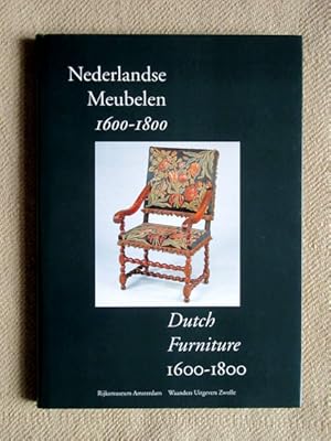 Bild des Verkufers fr Nederlandse Meubelen 1600-1800. Dutch Furniture 1600-1800 (Text Niederlndisch und Englisch). zum Verkauf von Verlag + Antiquariat Nikolai Lwenkamp