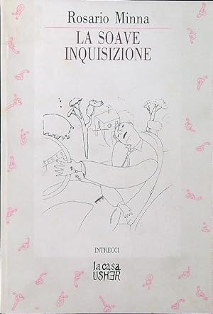 Bild des Verkufers fr La soave inquisizione zum Verkauf von Librodifaccia
