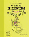 Image du vendeur pour Cuaderno de ejercicios para atraer hacia s la felicidad mis en vente par Agapea Libros