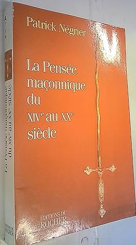 Bild des Verkufers fr La Pense maconnique du XIV au XX sicle zum Verkauf von Librera La Candela