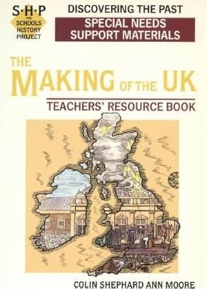 Bild des Verkufers fr The Making of the UK: Special Needs Support Materials Teacher's Book: The Schools History Project (Discovering the Past) zum Verkauf von WeBuyBooks 2