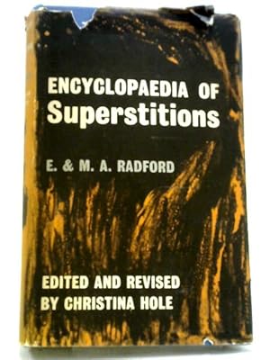 Immagine del venditore per Encyclopaedia of Superstitions venduto da World of Rare Books