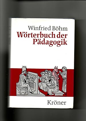 Winfried Böhm, Wörterbuch der Pädagogik / 15. Auflage