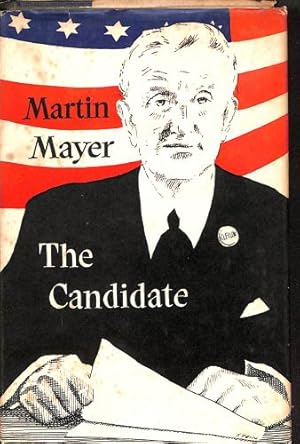 Imagen del vendedor de THE CANDIDATE. a la venta por WeBuyBooks