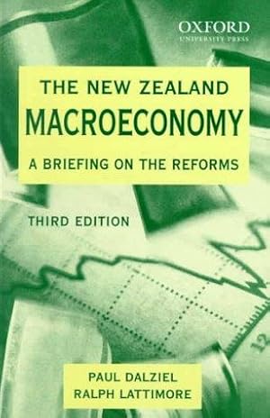 Imagen del vendedor de The New Zealand Macroeconomy: A Briefing on the Reforms a la venta por WeBuyBooks