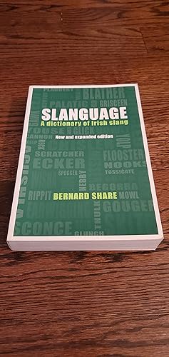 Seller image for Slanguage a dictionary of slang and colloquial english in ireland for sale by Joes Books