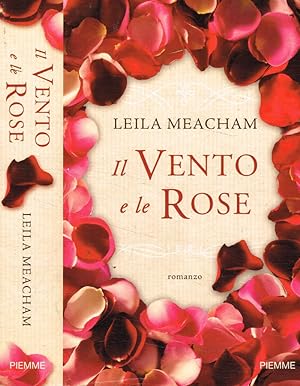 Bild des Verkufers fr Il vento e le rose zum Verkauf von Biblioteca di Babele