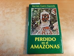 Seller image for PERDIDO EN EL AMAZONAS for sale by Gebrauchtbcherlogistik  H.J. Lauterbach