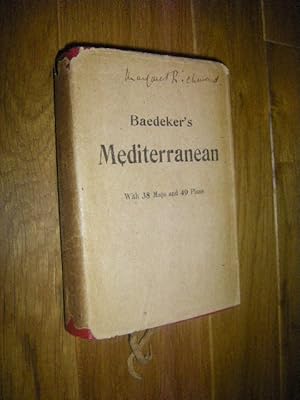 The Mediterranean. Seaports and Sea Routes Including Madeira, The Canary Islands, the Coast of Mo...