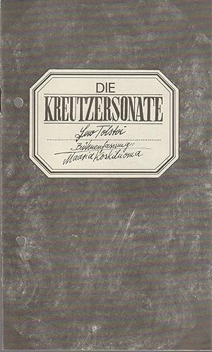 Seller image for Programmheft Lew Tolstoi DIE KREUTZERSONATE Premiere 3. Juli 1987 for sale by Programmhefte24 Schauspiel und Musiktheater der letzten 150 Jahre