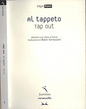 Bild des Verkufers fr Al tappeto Tap out zum Verkauf von Biblioteca di Babele