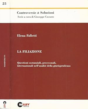 Bild des Verkufers fr La filiazione Questioni sostanziali, processuali, internazionali nell'analisi della giursprudenza zum Verkauf von Biblioteca di Babele