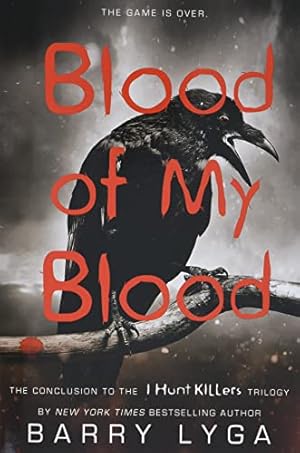 Immagine del venditore per Blood of My Blood (I Hunt Killers, 3) venduto da -OnTimeBooks-