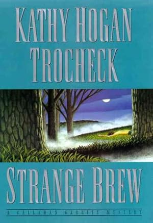 Imagen del vendedor de Strange Brew : A Callahan Garrity Mystery a la venta por GreatBookPrices