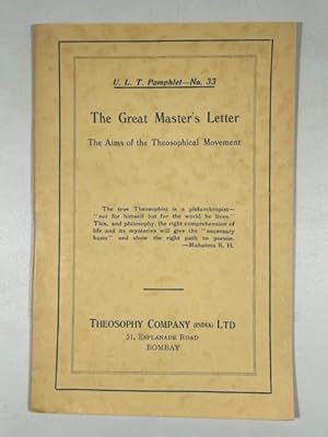 Immagine del venditore per The Great Master's Letter ~ The Aims of the Theosophical Movement - U.L.T. Pamphlet No. 33 venduto da BookEnds Bookstore & Curiosities