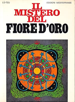 Il mistero del fiore d'oro - seguito dal Libro della Coscienza e della Vita