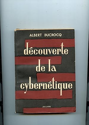 DÉCOUVERTE DE LA CYBERNÉTIQUE