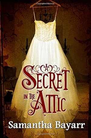 Seller image for A Secret in the Attic: A Novella for sale by -OnTimeBooks-