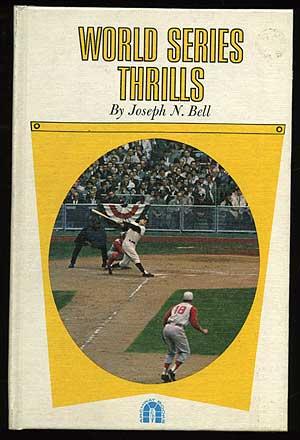 Bild des Verkufers fr World Series Thrills: Ten Top Thrills from 1912 to 1960 zum Verkauf von Between the Covers-Rare Books, Inc. ABAA