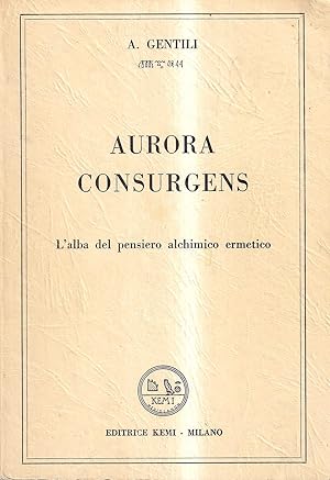 Aurora consurgens. L'alba del pensiero alchemico ermetico