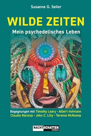 Bild des Verkufers fr WILDE ZEITEN : Mein psychedelisches Leben zum Verkauf von AHA-BUCH GmbH