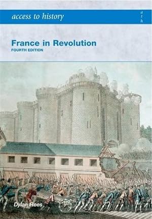 Bild des Verkufers fr France in Revolution (Access to History) zum Verkauf von WeBuyBooks 2